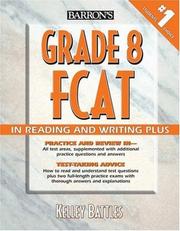 Cover of: Let's prepare for the FCAT grade 8 exam in reading and writing+ by Kelly A. Battles