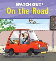Watch Out! On the Road by Claire Llewellyn