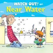 Cover of: Watch Out! Near Water (Watch Out! Books)