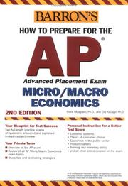 Barron's how to prepare for the AP microeconomics/macroeconomics advanced placement examinations by Frank Musgrave, Frank Musgrave   , Elia Kacapyr