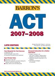 Cover of: Barron's ACT, 2007 (Barron's How to Prepare for the Act American College Testing Program Assessment (Book Only))