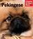 Cover of: Pekingese (Complete Pet Owner's Manual)