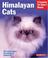 Cover of: Himalayan Cats (Complete Pet Owner's Manual)
