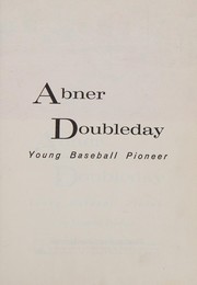 Cover of: Abner Doubleday, young baseball pioneer
