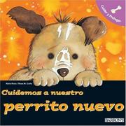 Cover of: Cuidemos a Nuestro Perrito Nuevo (Let's Take Care of Books)