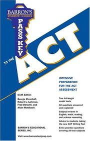 Pass key to the ACT by George Ehrenhaft, Robert L. Lehrman, Fred Obrecht, Allan Mundsack
