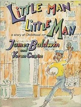 Little man, little man by James Baldwin
