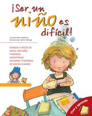 Cover of: Ser un nino es dificil: It's Hard Being a Kid (Spanish Edition) (Vive Y Aprende/ Live and Learn Series)