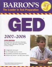Cover of: Barron's GED 2007-2008 (High School Equivalency Exam (Book Only)) 14th edition by Murray Rockowitz, Murray Rockowitz Ph.D., Brownstein, Samuel C., Max Peters, Ira K. Wolf Ph.D., Murray Rockowitz Ph.D., Brownstein, Samuel C., Max Peters, Ira K. Wolf Ph.D.
