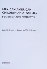 Cover of: Mexican American children and families by Yvonne M. Caldera, Eric W. Lindsey