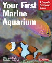 Cover of: Your First Marine Aquarium (Complete Pet Owner's Manual) by John Tullock
