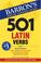 Cover of: 501 Latin Verbs (501 Verb Series)