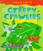 Cover of: Creepy crawlies by Cathie Felstead, Cathie Felstead