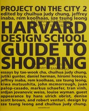 Cover of: Harvard Design School guide to shopping by editors Chuihua Judy Chung ... [et al.] ; [essays by Tae-Wook Cha ... et al.].