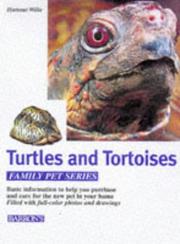 Cover of: Turtles and tortoises by Hartmut Wilke, Hartmut Wilke