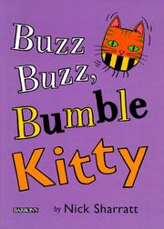 Cover of: Buzz buzz, bumble Kitty by Nick Sharratt