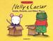 Cover of: Nelly & Caesar, in, out, and other places