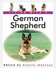 Cover of: Living with a German Shepherd by Angela Ibbotson