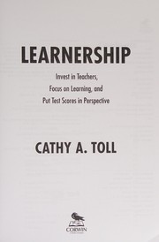 Cover of: Learnership: invest in teachers, focus on learning, and put test scores in perspective
