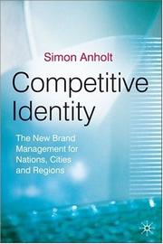 Cover of: Competitive Identity: The New Brand Management for Nations, Cities and Regions