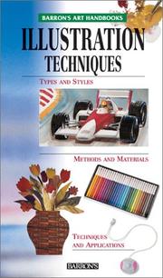 Cover of: Illustration Techniques: Types and Styles, Methods and Materials, Techniques and Applications | Parramon