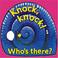 Cover of: Knock, Knock! Who's There?