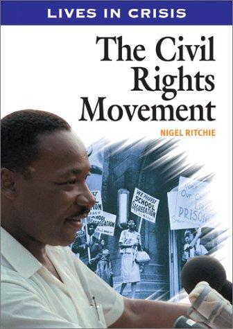 The civil rights movement by Nigel Ritchie