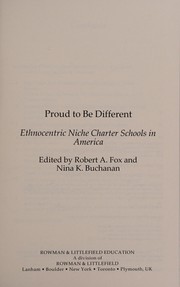 Cover of: Proud to Be Different: Ethnocentric Niche Charter Schools in America