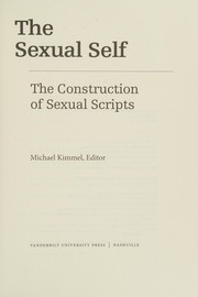 Cover of: The sexual self: the construction of sexual scripts
