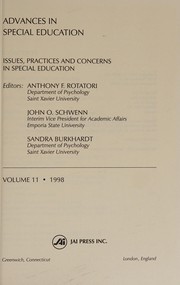 Cover of: Issues, practices and concerns in special education by editors, Anthony F. Rotatori, John O. Schwenn, Sandra Burkhardt.