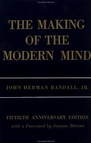 Cover of: The Making of the Modern Mind: A Survey of the Intellectual Background of the Present Age
