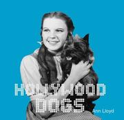 Cover of: Hollywood dogs by Ann Lloyd