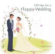 Cover of: 100 tips for a happy wedding