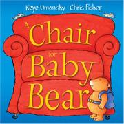 Cover of: A Chair For Baby Bear by Kaye Umansky
