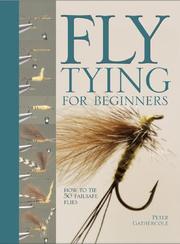 Cover of: Fly Tying For Beginners: How to Tie 50 Failsafe Flies