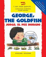 Cover of: George, the Goldfish/Jorge el Pez Dorado by Lone Morton