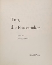 Cover of: Tim, the peacemaker.