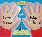 Cover of: Left Hand, Right Hand: A "Hands-On" Book About Left and Right (Barron's Educational Series)