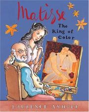 Matisse the King of Color (Anholt's Artists Books for Children Series) by Laurence Anholt