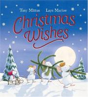 Cover of: Christmas Wishes by Tony Mitton, Layn Marlow, Tony Mitton