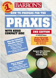 Cover of: How to Prepare for PRAXIS with CD; NTE, PLT, PPST-CBT and Subject Assessments by Robert D. Postman