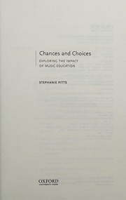 Cover of: Chances and choices: exploring the impact of music education