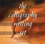 Cover of: The Calligraphy Writing Set: Create Your Own Uniquely Memorable Personal Stationery