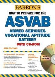 Cover of: Barron's how to prepare for the ASVAB Armed Services Vocational Aptitude Battery by compiled by the editorial department of Barron's Educational Series, Inc.