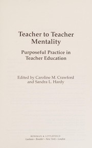 Teacher to Teacher Mentality by Sandra L. Hardy, Caroline M. Crawford