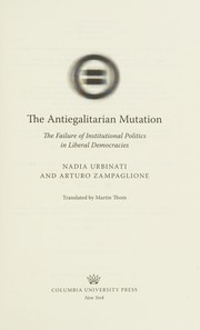 Cover of: Antiegalitarian Mutation by Nadia Urbinati, Arturo Zampaglione, Martin Thom
