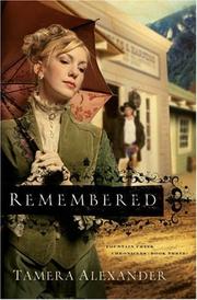 Cover of: Remembered (Fountain Creek Chronicles #3) by Tamera Alexander
