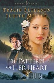 Cover of: The pattern of her heart by Tracie Peterson, Tracie Peterson