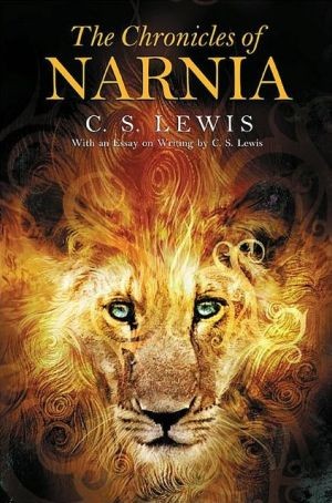 The Chronicles of Narnia: by C. S. Lewis