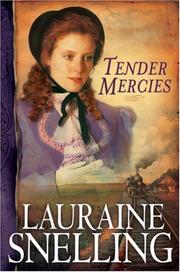 Cover of: Tender Mercies (Red River of the North #5) | Lauraine Snelling